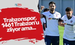 Trabzonspor, 1461 Trabzon'u izliyor ama...