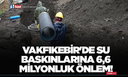 Vakfıkebir'de su baskınlarına 6,6 milyonluk önlem!