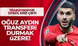 Oğuz Aydın transferinde kriz çıktı!
