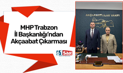 MHP Trabzon İl Başkanlığı’ndan Akçaabat çıkarması