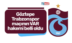 Göztepe - Trabzonspor maçının VAR hakemi belli oldu