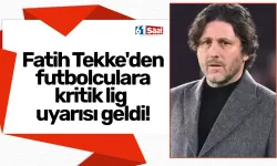 Fatih Tekke'den futbolculara kritik lig uyarısı geldi!