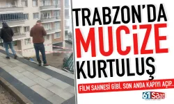 Trabzon'da mucize kurtuluş...