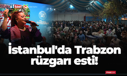 İstanbul'da Trabzon rüzgarı esti!