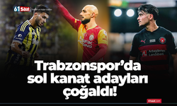 Trabzonspor’da sol kanat adayları çoğaldı!