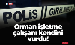 Orman işletme çalışanı kendini vurdu!