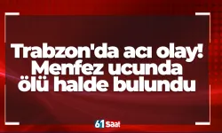Trabzon'da acı olay! Menfez ucunda ölü halde bulundu