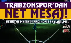 Trabzonspor’dan Beşiktaş derbisi sonrası dikkat çeken mesaj