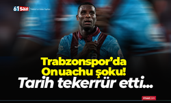 Trabzonspor’da Onuachu şoku! Tarih tekerrür etti...
