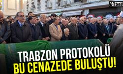 Trabzon protokolü bu cenazede bir araya geldi