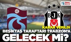 Beşiktaş taraftarı için karar verildi!