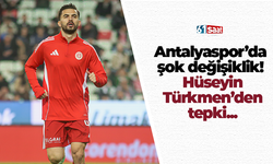 Antalyaspor’da şok değişiklik! Hüseyin Türkmen’den tepki...