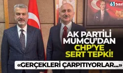 AK Parti İl Başkanı Mumcu’dan CHP’ye sert tepki: “Gerçekleri çarpıtıyorlar”