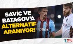 Savic ve Batagov'a alternatif aranıyor!