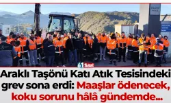 Araklı Taşönü Katı Atık Tesisindeki grev sona erdi: Maaşlar ödenecek, koku sorunu hâlâ gündemde...