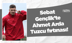 Sebat Gençlik’te Ahmet Arda Tuzcu fırtınası!