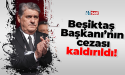 Beşiktaş Başkanı’nın cezası kaldırıldı!