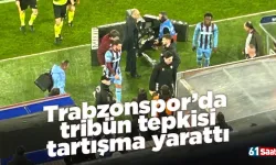 Trabzonspor’da tribün tepkisi tartışma yarattı