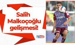 Trabzonspor'da Salih Malkoçoğlu gelişmesi!