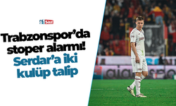 Trabzonspor’da stoper alarmı! Serdar’a iki kulüp talip