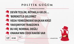 Politik Güğüm - 17 Ocak 2026
