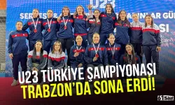 U23 Türkiye Kadınlar Güreş Şampiyonası Trabzon'da sona erdi!
