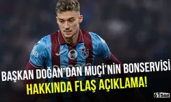 Başkan Doğan'dan Muçi'nin bonservisi hakkında flaş açıklama!