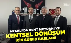 Araklı’da Kent Meydanı ve Kentsel Dönüşüm için süreç başladı!