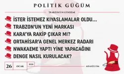 Politik Güğüm - 26 Ocak 2026