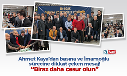 Ahmet Kaya’dan basına ve İmamoğlu sürecine dikkat çeken mesaj! "Biraz daha cesur olun"