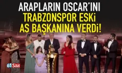 Arapların Oscar'ını Trabzonspor'un eski Asbaşkanı aldı...