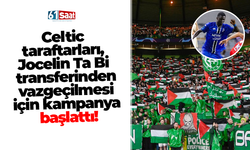 Celtic taraftarları, Jocelin Ta Bi transferinden vazgeçilmesi için kampanya başlattı!