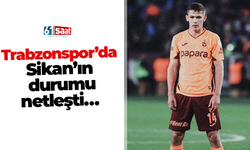 Trabzonspor’da Sikan’ın durumu netleşti…
