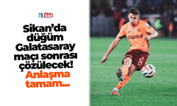 Sikan’da düğüm Galatasaray maçı sonrası çözülecek! Anlaşma tamam...