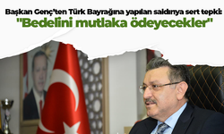 Başkan Genç’ten Türk Bayrağına yapılan saldırıya sert tepki: "Bedelini mutlaka ödeyecekler"