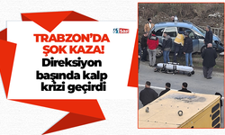 Trabzon’da şok kaza! Direksiyon başında kalp krizi geçirdi