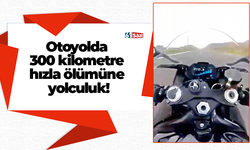 Otoyolda 300 kilometre hızla ölümüne yolculuk!