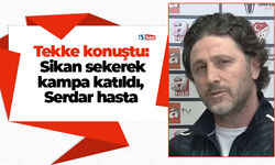 Tekke konuştu: Sikan sekerek kampa katıldı, Serdar hasta