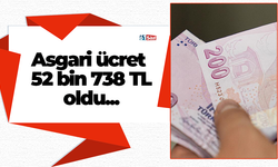 Asgari ücret 52 bin 738 TL oldu...
