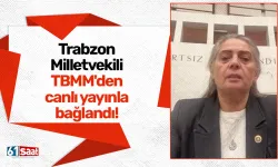 Trabzon Milletvekili TBMM'den canlı yayınla bağlandı!