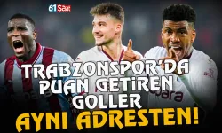 Trabzonspor’da puanları getiren goller aynı adresten