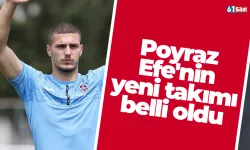 Trabzonspor'da Poyraz Efe'nin yeni takımı belli oldu
