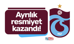 Trabzonspor'da ayrılık resmiyet kazandı