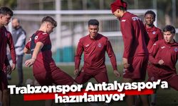 Trabzonspor Antalyaspor'a hazırlanıyor