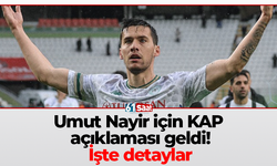 Umut Nayir için KAP açıklaması geldi! İşte detaylar