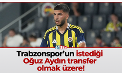 Trabzonspor’un istediği Oğuz Aydın transfer olmak üzere!