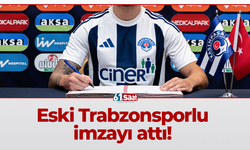 Eski Trabzonsporlu imzayı attı!