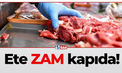 Ete zam kapıda!