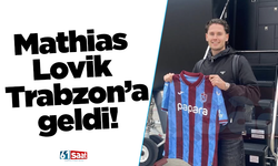 Mathias Lovik Trabzon’a geldi!