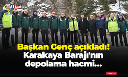 Başkan Genç açıkladı! Karakaya Barajı'nın depolama hacmi…
